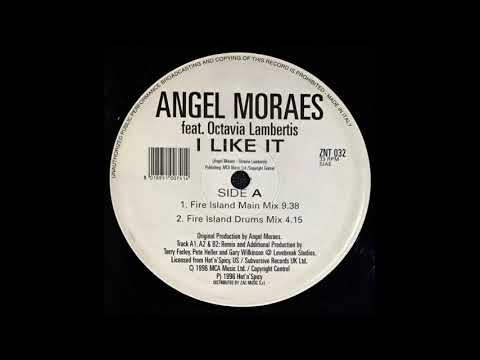 ANGEL MORAES FEAT. OCTAVIA LAMBERTS - I LIKE IT (FIRE ISLAND MAIN MIX) - SIDE A - A-1 - 1996