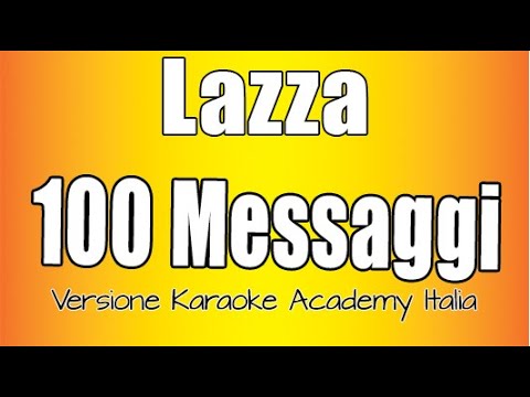 Lazza - 100 Messaggi (Versione Karaoke Academy Italia)