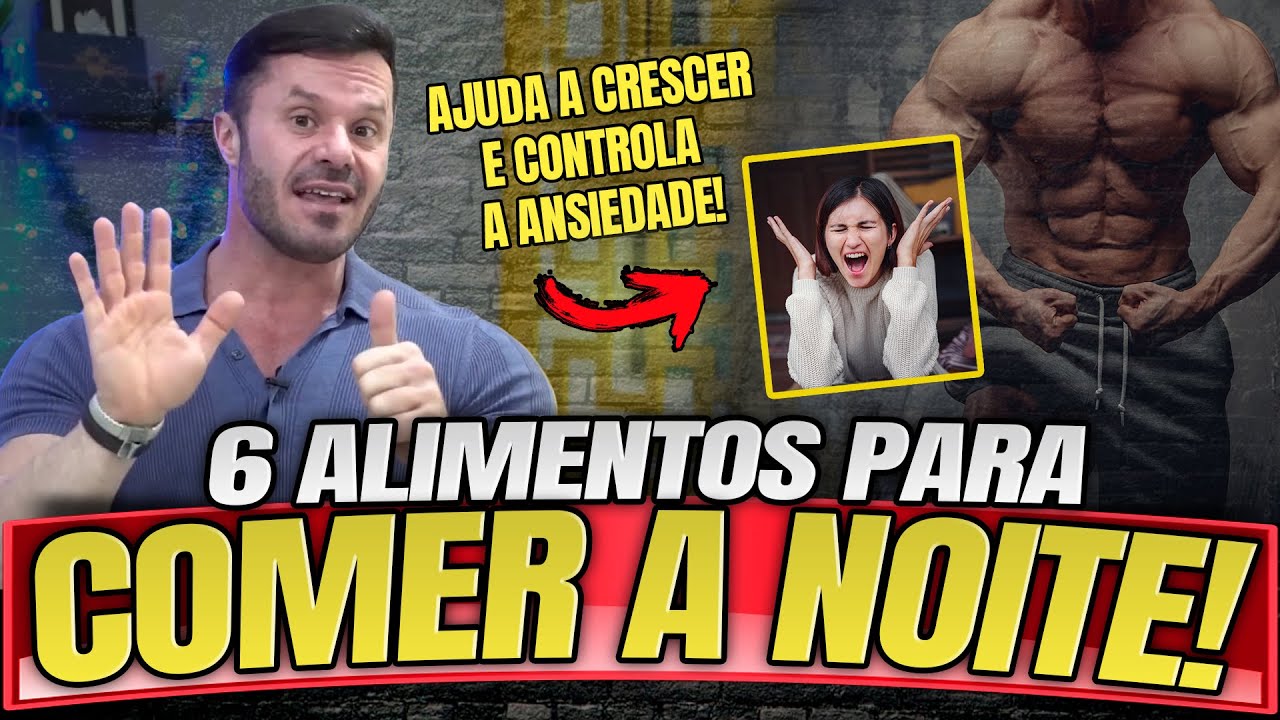 TOP 6 ALIMENTOS PARA COMER A NOITE! – MASTER CLASS RENATO CARIANI