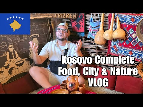 Kosovo Pristina, Prizren & Pejë – Food & Nature Adventure! | Unfiltered