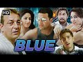 Blue 2009 Full Movie HD Akshay Kumar Sanjay Dutt Katrina Kaif Action Thriller