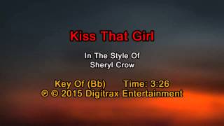 Sheryl Crow - Kiss That Girl (Backing Track)