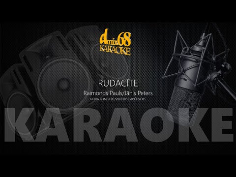 Rudacīte, Raimonds Pauls, Jānis Peters (karaoke)