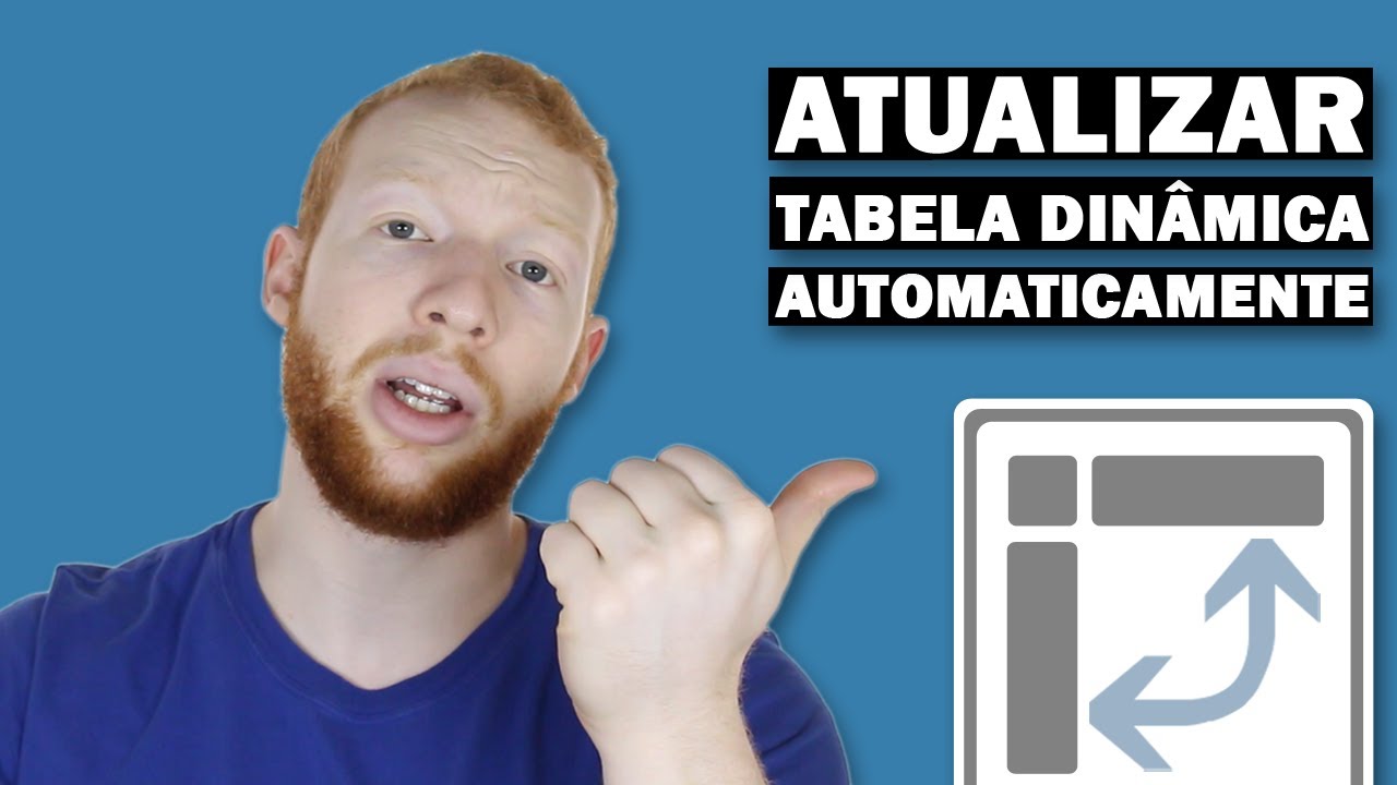 Como ATUALIZAR TABELA DINÂMICA AUTOMATICAMENTE