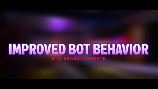 Bot Update | Mid-Season Patch | Project Xandata