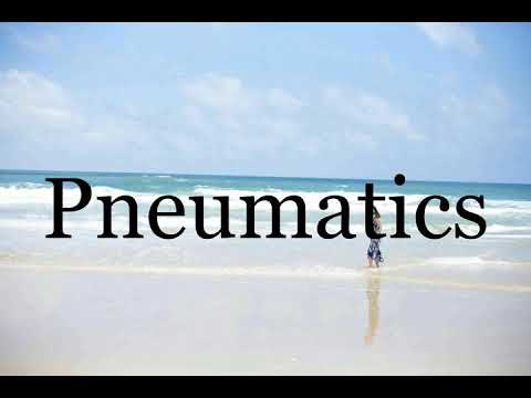 How To Pronounce Pneumatics🌈🌈🌈🌈🌈🌈Pronunciation Of Pneumatics