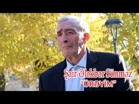 Şair Ələkbər Sönməz (Ürəyim) 2022 HD