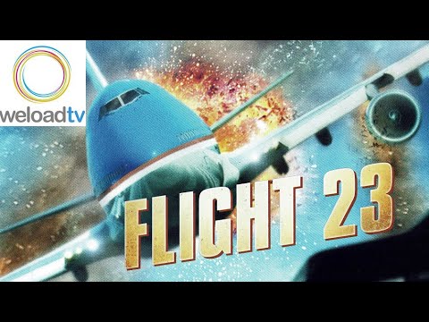 Flight 23 - Air Crash [HD] (Katastrophenfilme deutsch ganzer film)
