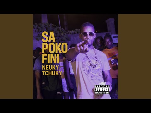Sa Poko Fini (feat. Neuky & Tchuky)