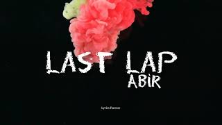 Last lap-ABIR [Lyric video]