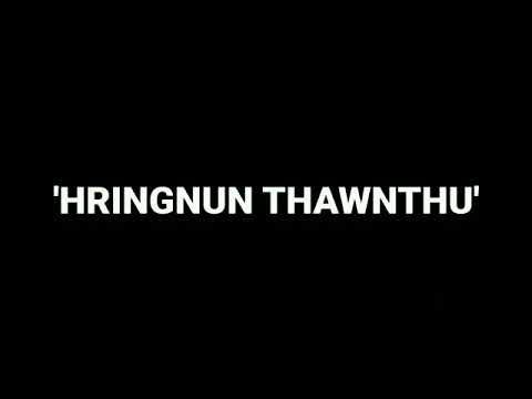 Nghilhrualloh-a ft Jay's -Hringnun Thawnthu