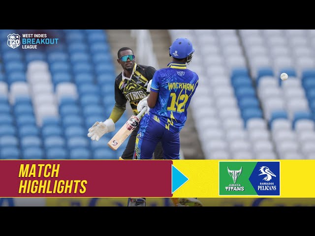 Highlights | Jamaica Titans vs Barbados Pelicans  | West Indies T20 Breakout League