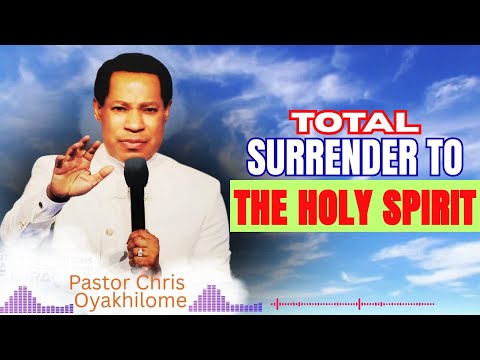 DYING TO SELF | TOTAL SURRENDER TO THE HOLY SPIRIT | Pastor Chris Reveals Secret | Bible Study