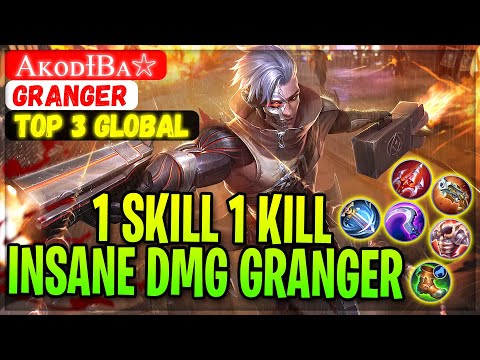 1 SKill 1 Kill, Insane Damage Granger [ Top 3 Global Granger ] AᴋᴏᴅɪBᴀ☆ - Mobile Legends Build