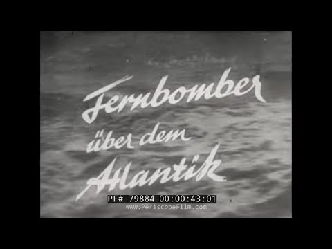 GERMAN LONG RANGE BOMBERS ATTACK ATLANTIC CONVOY  WWII ALLIED PROPAGANDA FILM 79884
