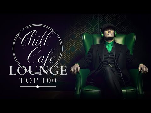 TOP 100 Lounge Music | Chillout Mix | Relaxation & Learning GEO