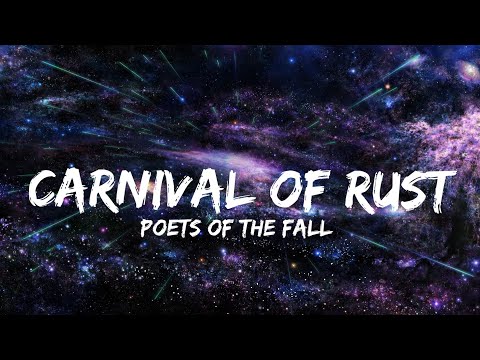 Poets of the Fall - Carnival of Rust (Lyrics) (QHD)