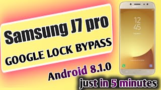 Samsung J7 Pro  J730F Android 8.1.0 Frp Bypass JUST IN 5 MINUTES WITHOUT PC