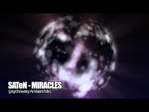 SATeN - Miracles (psychowsky Ambient Mix)