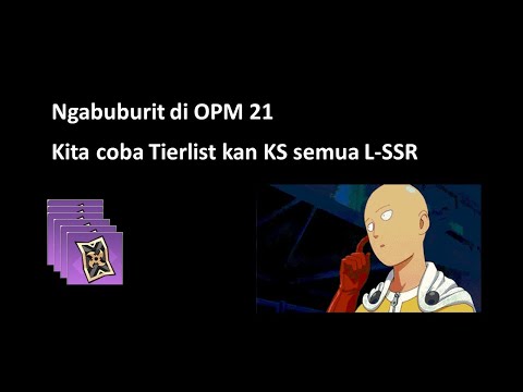 Ngabuburit di OPM 21 | Kita Tierlist kan KS L-SSR