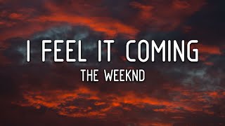 The Weeknd - I Feel It Coming ft. Daft Punk (Lyrics)