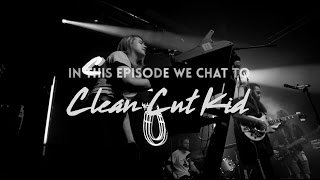 A Whirlwind Year - Clean Cut Kid at Parr Street Studios