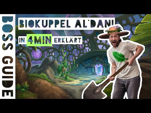 Boss-Guide | Biokuppel Al'dani in 4 Min erklärt | WoW The War Within Season 3 [Mythisch]