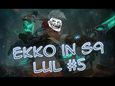 Ekko in s9 LUL #5