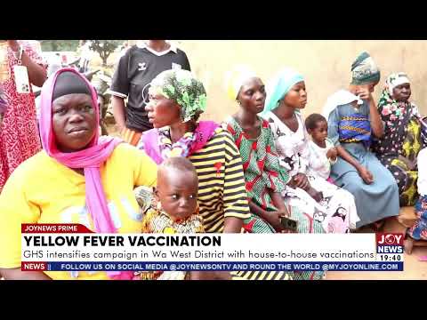 GHS intensities campaign in Wa West District with house-to-house vaccinations.