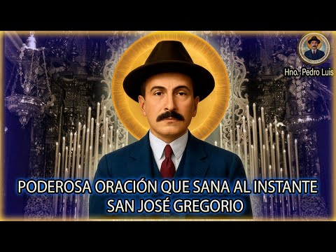 ORACIÓN MILAGROSA para SANACIÓN INMEDIATA — San José Gregorio Hernández te toca HOY