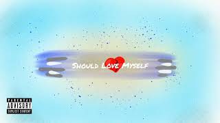 Should Love Myself