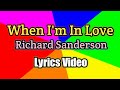 When I'm In Love - Richard Sanderson (Lyrics Video)