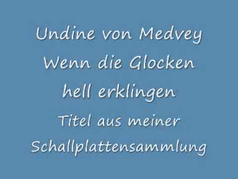 Undine von Medvey Wenn die Glocken hell erklingen