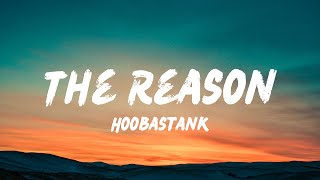 Hoobastank - The Reason (Lyrics)