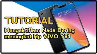 Download lagu Cara mengaktifkan Nada Dering meningkat Di Hp VIVO Y81 Indonesia mp3