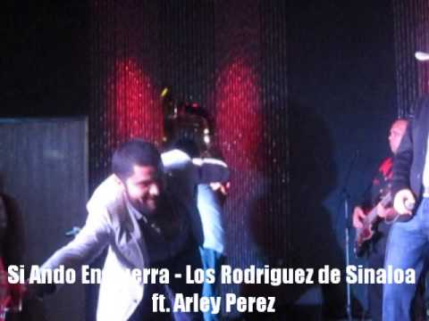 Si Ando En Guerra - Los Rodriguez de Sinaloa ft. Arley Perez