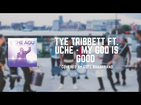 Tye Tribbett ft. Uche - My God is Good (African Medley) 🎼- Covered by. GDFL Brassband🥁🎺