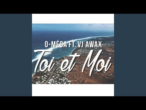Toi et moi (feat. O-Méga) (Extend)