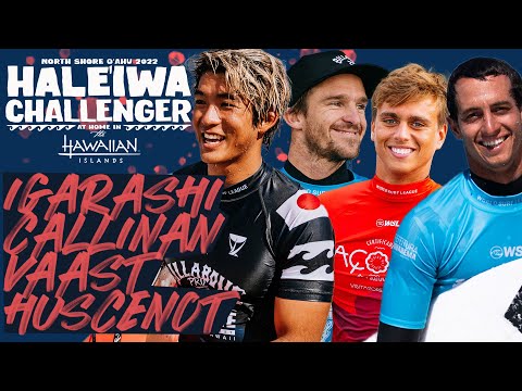 Kanoa Igarashi, Ryan Callinan, Kauli Vaast, Maxime Huscenot | Haleiwa Challenger Semifinals