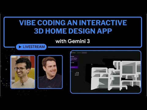 Vibe Coding an Interactive 3D Home Design App with Gemini 3