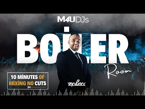 M4UDJs Boiler Room - 10 Minutes Uncut Mixes - Ft DJ Vandan