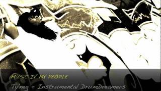 MUSiC IV MY PEOPLE - Ty'neg instrumental DrumDreamers