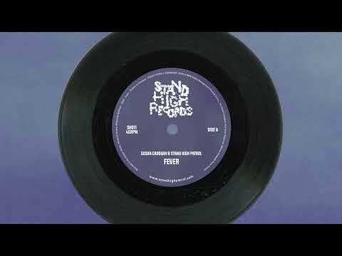 SUSAN CADOGAN & STAND HIGH PATROL - Fever