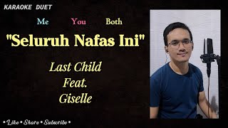 Download lagu Seluruh Nafas Ini Karaoke Duet | Part Cowok - Male Part Only Tanpa Vokal Cewek Last Child ft Giselle mp3 Download lagu Seluruh Nafas Ini Karaoke Duet | Part Cowok - Male Part Only Tanpa Vokal Cewek Last Child ft Giselle mp3