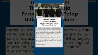 Perundingan Nuklir Terancam Gagal, Iran dan AS Kian Bersitegang di Hari ke-96 Konflik