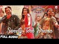 Sweety Tera Drama - Full Audio | Bareilly Ki Barfi | Kriti, Ayushmann & Rajkummar | Tanishk B