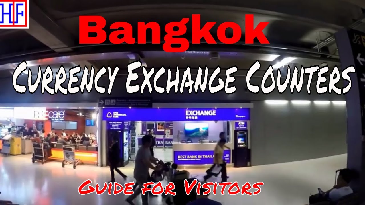 Bangkok Currency Exchange Guide HipFig Travel Guides
