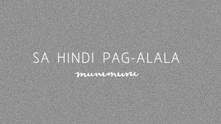 Sa Hindi Pag-Alala Music Video