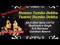 Humne Tumko Dekha | Khel Khel Mein (1975) | Shailendra Singh | Best Karaoke