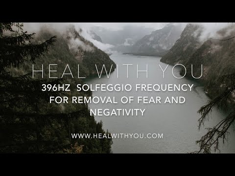 One Hour of 396Hz Solfeggio Frequency For Removal of Fear and Negativity